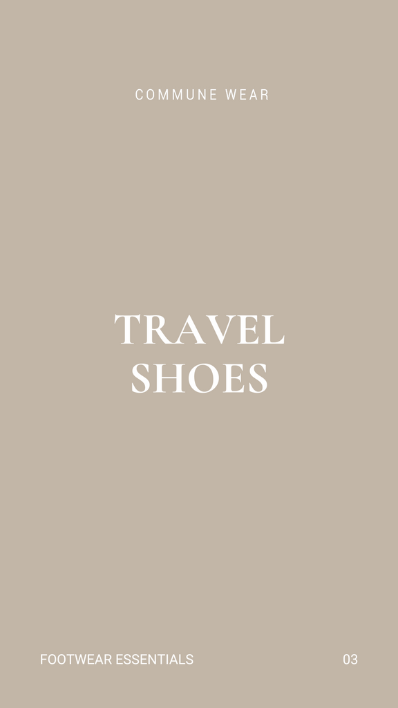 TRAVEL SHOES | 03 Footwear Essentials