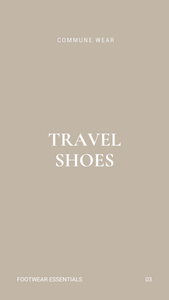 TRAVEL SHOES | 03 Footwear Essentials